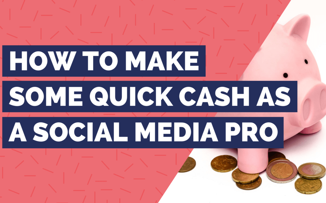 How to make some quick cash as a social media manager