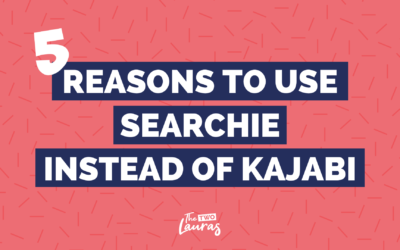 5 Reasons to choose Searchie over Kajabi