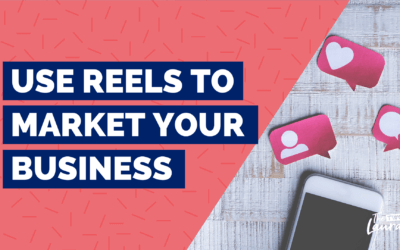 Three Ways Freelance Social Media Managers Can Use Instagram Reels To Grow Their Business
