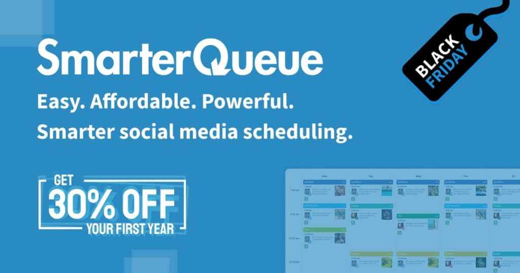 Smarterqueue black friday deal - 30% off your first year